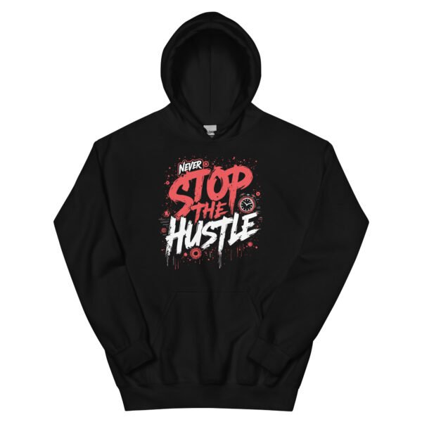 Never Stop Hoodie