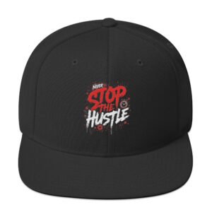 Never stop Snapback Hat